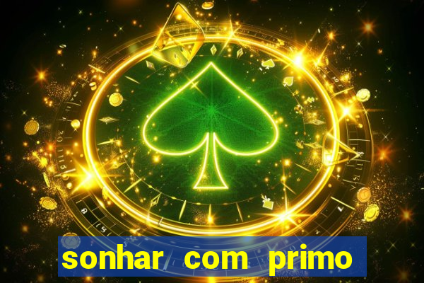 sonhar com primo livro dos sonhos